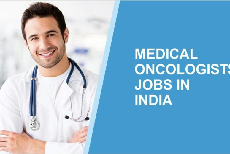 Medical Oncology Jobs in India