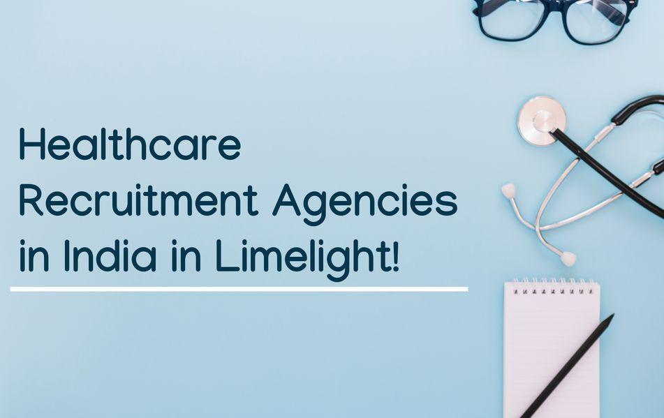 Healthcare Recruitment Agencies in India
